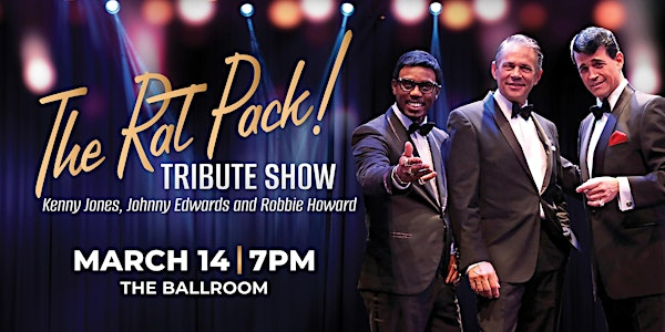 The Rat Pack! Tribute Show | Eureka Casino Resort