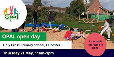 New interest schools: OPAL school visit – Holy Cross Catholic Primary | Holy Cross Catholic Primary School