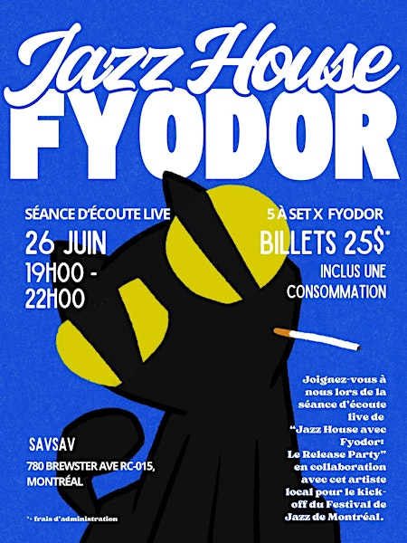 5 à Set presents: Fyodor’s Release Party - Jazz House | Savsav