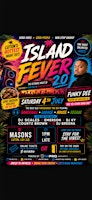Island fever 2.0 special guest Funky dee!! | Masons