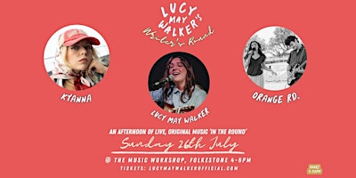 Lucy May Walker's Writer's Round | The Music Workshop