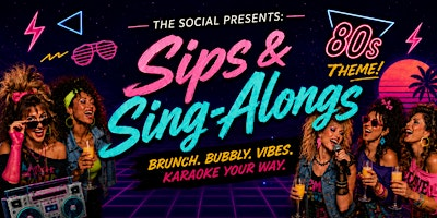 Sips & Sing-Alongs: 80s Edition | The Social