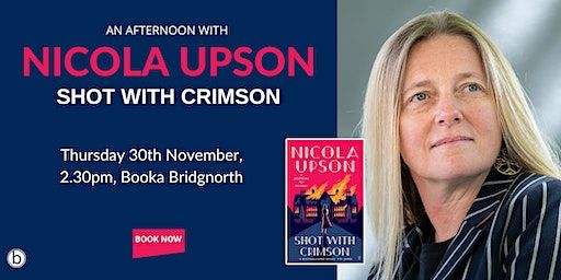 An Afternoon with Nicola Upson | Booka Bridgnorth