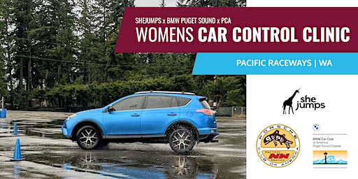 SheJumps x BMW Puget Sound x PCA | Women's Car Control Clinic | WA | Pacific Raceways