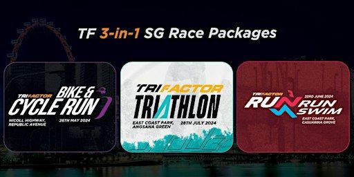 TriFactor Singapore 2024 (3-in-1 Bundle Package) | Nicoll Highway