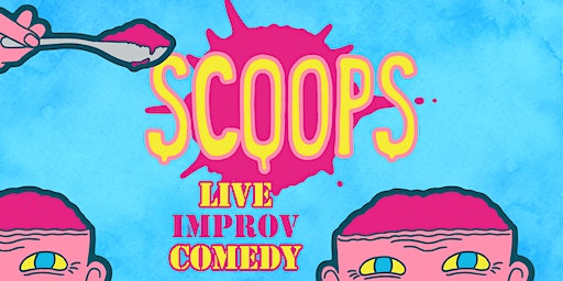 Scoops - Improvised Comedy Night | The Actors