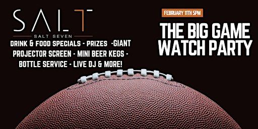 THE BIG GAME WATCH PARTY @SALT 7 DELRAY | 32 SE 2nd Ave