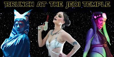 Brunch at the Jedi Temple, Revenge of the Fifth Burlesque | Harvelle's Long Beach