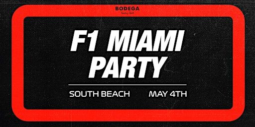 F1 Miami Party at Bodega South Beach | Bodega Taqueria y Tequila South Beach