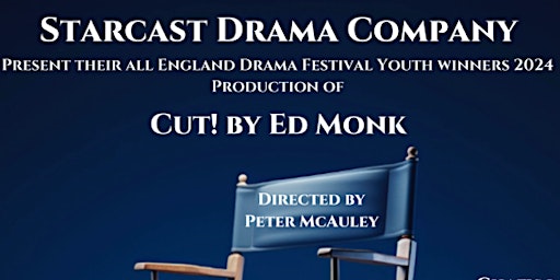 Starcast Drama Company presents Cut! By Ed Monk | Chafyn Grove School