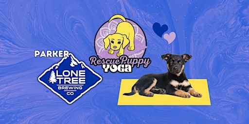 Rescue Puppy Yoga - Lone Tree Brewing Co. Parker | Lone Tree Brewing Company - Parker