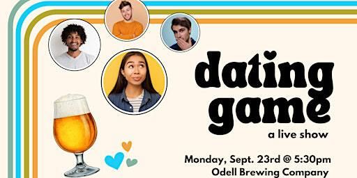 The Dating Game Live Show: Surprise Kickoff Event! | Odell Brewing Company