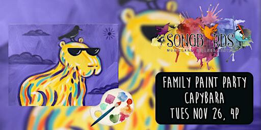 Family Paint Party at Songbirds- Capybara | Songbirds Music, Art, & Dance Center