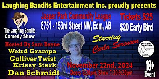 Starring Carla Sorenson - Laughing Bandits Comedy Show, | Jasper Park Community League