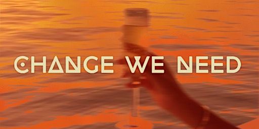 Glass Island - Act7 Records pres. Change We Need - Sat 18 Jan 2025 | Glass Island - check event info for Wharf Details