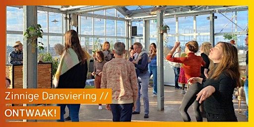 Zinnige Dansviering // Ontwaak! | HoogtIJ Amsterdam