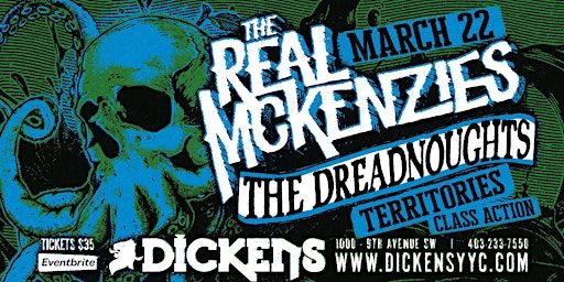 Real McKenzies & Dreadnoughts w/ Territories and Class Action | Dickens