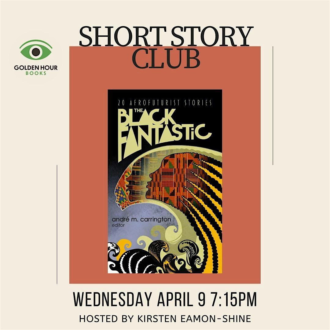 Short Story Club: APRIL | Golden Hour Books, North College Avenue, Indianapolis, IN, USA