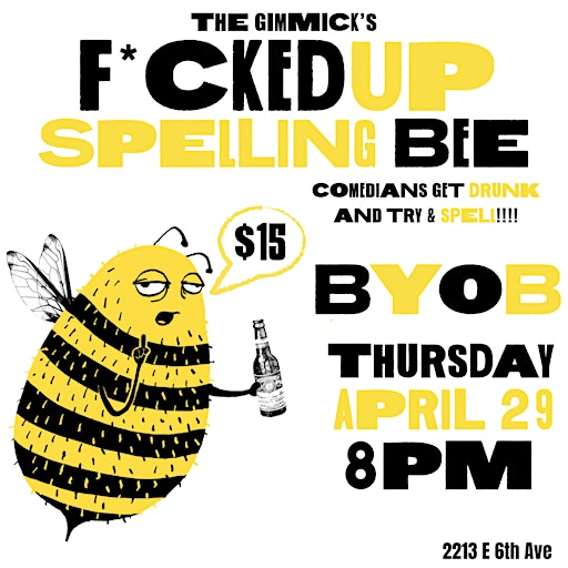 F*cked Up Spelling Bee @ The Gimmick! BYOB Comedy! | The Gimmick