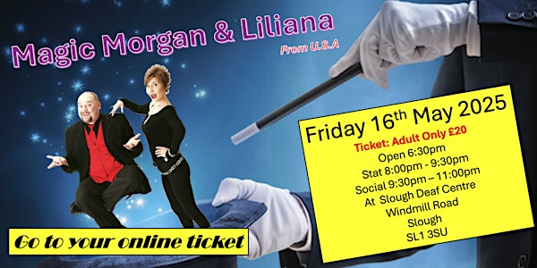 Magic Morgan & Liliana from U.S.A | Slough Deaf Club
