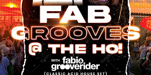 Fab Grooves @ The ho! with Fabio & Grooverider | The Guillemot Gardens