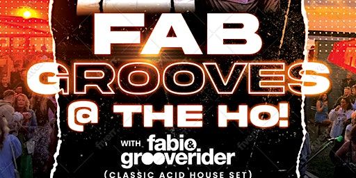 Fab Grooves @ The ho! with Fabio & Grooverider | The Guillemot Gardens