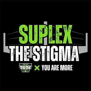 SSW x YOU ARE MORE: "SUPLEX THE STIGMA" | Brat Stop