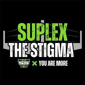 SSW x YOU ARE MORE: "SUPLEX THE STIGMA" | Brat Stop