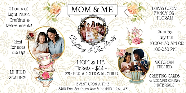 Mom & Me Crafting & Tea Party Victorian Theme | Event Upon Time