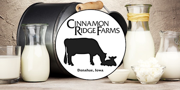 Cow to Cup! | Cinnamon Ridge Dairy Farm