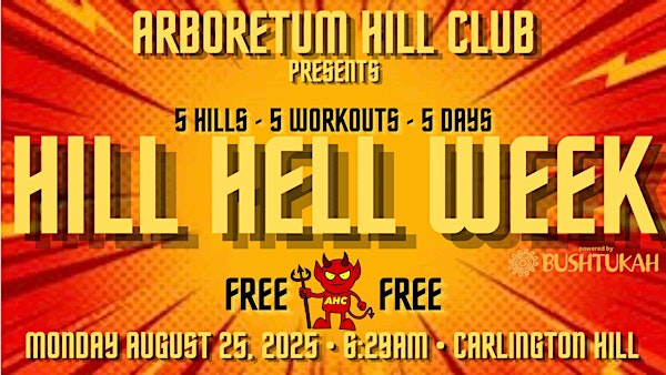 AHC Hill Hell Week 2025 - Monday August 25 @ 6:29am (Carlington Hill) | J.A. Dulude Arena