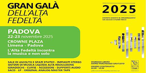 Gran Galà dell'ALTA FEDELTA' di PADOVA 22 e 23 nov 2025 -CROWNE PLAZA Hotel | Crowne Plaza Padova, an IHG Hotel