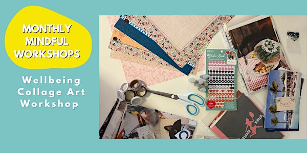 Wellbeing Collage Art Workshop | The Art Place, Meadows Shopping Centre
