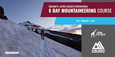 SheJumps x AAI | 6 Day Mountaineering Course| Mount Baker | Mt. Baker Ski Area