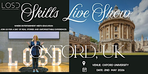 Skills Live Show x Oxford University,  UK | University of Oxford