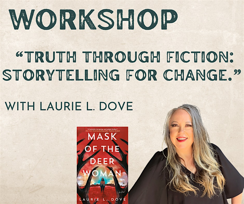 Workshop: Laurie Dove "Truth Through Fiction: Storytelling for Change." | Kimpton Canary Hotel