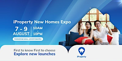 iProperty New Homes Expo | Paradigm Mall Johor Bahru