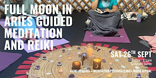 Full Moon in Aries Guided Meditation and Reiki | 10 Winterhill Way