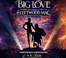 Big Love—The Ultimate Fleetwood Mac Experience | Chesterfield Amphitheater
