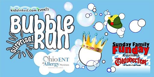 Oktoberfest Bubble Run- 9/10 Registration Open! | Ohio Expo Center & State Fair