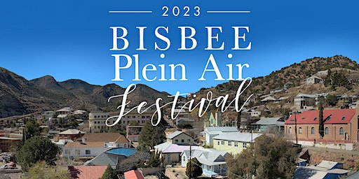 2023 Bisbee Plein Air Festival (Bisbee) | Central School Project
