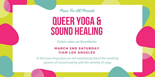 Queer Yoga + Sound Healing | DTLA ART COMMUNITY CENTER