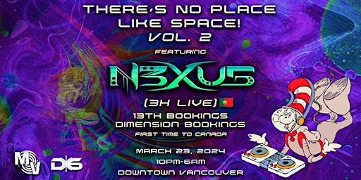 There's No Place Like Space Vol 2 | Downtown Vancouver