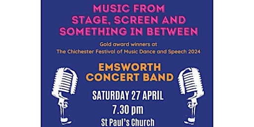 Music from Stage, Screen and something in between - Emsworth Concert Band | Saint Pauls Church, Churchside, Chichester, UK