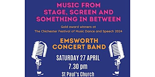 Music from Stage, Screen and something in between - Emsworth Concert Band | Saint Pauls Church, Churchside, Chichester, UK