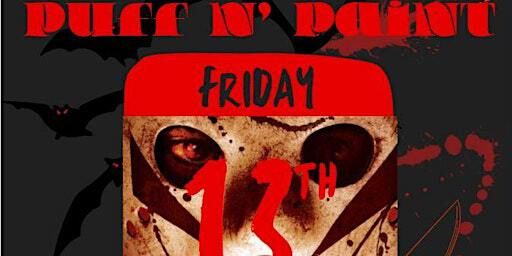 Friday the 13th Puff N Paint | Buddha's Brew Coffee Cafe