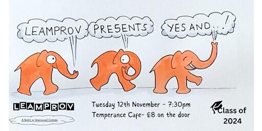 Leamprov Presents: Yes And... Class of 2024 Special | Temperance