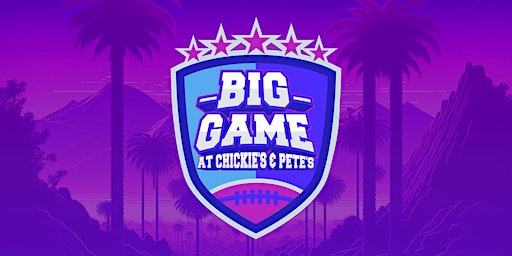 2025 Big Game Watch Party at Chickie's & Pete's | Chickie’s & Pete’s