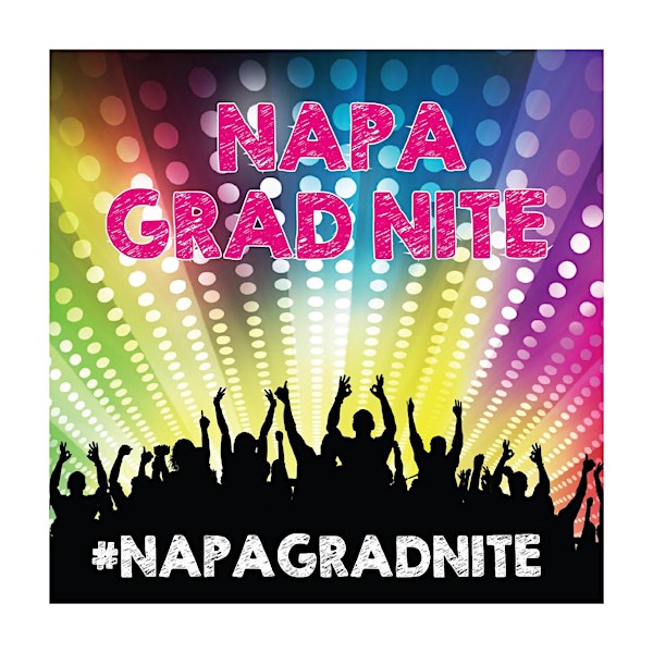 Napa Grad Nite 2025 | Napa Valley College