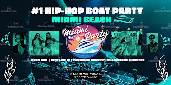 BEST HIP HOP YACHT PARTY MIAMI +  OPEN BAR | 401 Biscayne Blvd